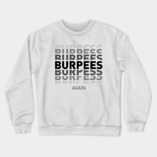 Burpees Crewneck Sweatshirt